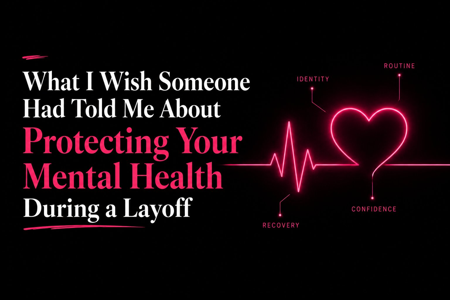 Protecting Your Mental Health During a Layoff